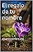 El regalo de tu nombre: els...