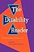 The Disability Reader: Social Science Perspectives (2000-11-01)