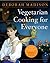 Vegetarian Cooking for Everyone by Deborah Madison by Deborah Madison