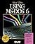 Using MS-DOS 6 (Special Edition Using) by Que Development Group (1993) Paperback