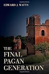 The Final Pagan G...