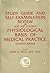Study Guide and Self-Examination Review for Best and Taylor's Physiological Basis of Medical Practice
