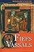 Fiefs and Vassals: The Medieval Evidence Reinterpreted Reprint Edition by Reynolds, Susan published by Oxford University Press, USA (1996)