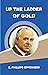 Up the Ladder of Gold
