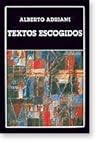 Textos Escogidos (Colección Clásica Biblioteca Ayacucho, #217)