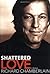 Shattered Love by Chamberlain, Richard (2003) Hardcover by Richard Chamberlain