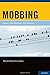 Mobbing: Causes, Consequences, and Solutions by Maureen Duffy (2012-02-03)