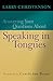 Answering Your Questions About Speaking in Tongues by Larry Christenson (2005-05-01)
