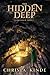 The Hidden Deep (Threshold Series) by Christa J. Kinde (2013-04-23)