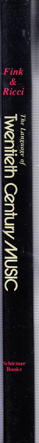 The Language of Twentieth Century Music: A Dictionary of Terms (Hardcover)
