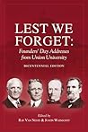 Lest We Forget: Founders' Day Addresses from Union University - Bicentennial Edition: Founders' Day Addresses from Union University