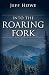 Into the Roaring Fork by Jeff Howe (2015-01-01)