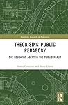 Theorising Public Pedagogy (Routledge Research in Education)