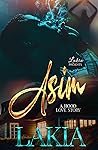 Asim: A Hood Love...