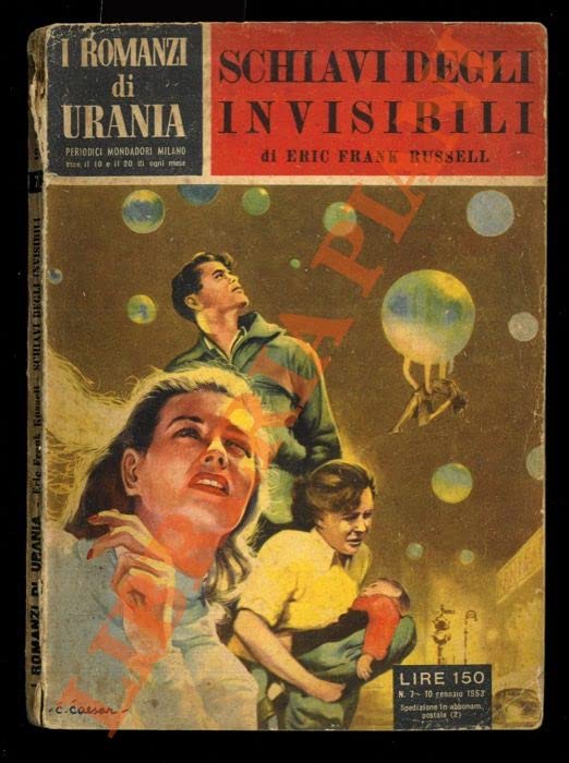Schiavi degli invisibili di Erica Frank Russell - Le amazzoni di Sam Merwin jr. - Il ritorno dall'infinito di James Blish. I romanzi di Urania : n° 7 - 76 - 97. (Paperback)