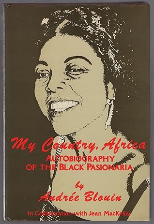 My country, Africa: Autobiography of the black pasionaria