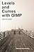 Levels and Curves with GIMP by Alberto Garcia Briz (2014-11-25)