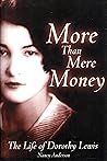 More Than Mere Money: The Life of Dorothy Lewis