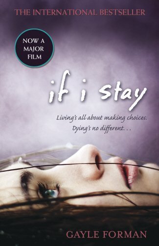 If I Stay by Gayle Forman