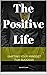 The Positive Life: Shifting...