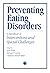 Preventing Eating Disorders: A Handbook of Interventions and Special Challenges