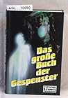 Das Grosse Buch Der Gespenster