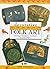 Decorative Folk Art: Exciting Techniques to Transform Everyday Objects by Sybil Edwards (1994-09-29)