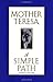 A Simple Path by Mother Teresa Mother Teresa (1995-10-31)