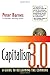 Capitalism 3.0: A Guide to Reclaiming the Commons (Bk Currents) 1st edition by Barnes, Peter (2006) Hardcover