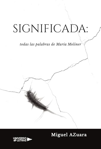Significada: todas las palabras de María Moliner (Spanish Edition)