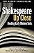 Shakespeare Up Close: Reading Early Modern Texts (Arden Shakespeare Library) (2013-01-01)