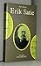 Erik Satie (Musique) (French Edition)
