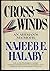 Crosswinds: An airman's memoir