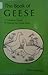 The Book of Geese: A Complete Guide to Raising the Home Flock by Dave Holderread (1993-12-24)
