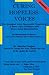 Curing Hopeless Voices: The Strangled Voice and Other Voice Problems with Direct Voice Rehabilitation