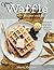 Mini Waffle Maker Cookbook:...