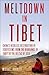 Meltdown in Tibet: China's Reckless Destruction of Ecosystems from the Highlands of Tibet to the Deltas of Asia by Buckley, Michael (2014) Hardcover