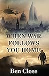 When War Follows ...