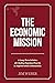 The Economic Mission: A Lon...