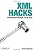 XML Hacks: 100 Industrial-Strength Tips and Tools 1st edition by Michael Fitzgerald (2004) Paperback