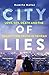 City of Lies: Love, Sex, De...