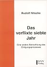 Das verflixte siebte Jahr: Eine andere Betrachtung des Einigungsprozesses (German Edition) Das verflixte siebte Jahr: Eine andere Betrachtung des Einigungsprozesses (German Edition)
