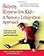Helping Hyperactive Kids - A Sensory Integration Approach Publisher: Hunter House