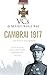 VCs of the First World War: Cambrai 1917 by Gerald Gliddon (2012-11-01)