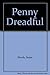 Penny Dreadful by Susan Moody (1986-06-12)
