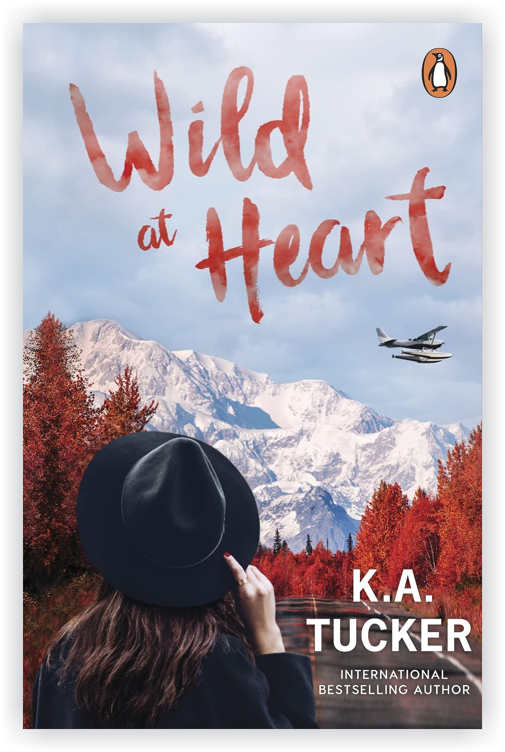 The Simple Wild Series by K.A. Tucker (The Simple Wild, Wild at Heart, Forever Wild & Running Wild)