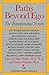 Paths Beyond Ego: Transpersonal Vision (New Consciousness Reader) (1994)