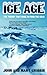 Ice Age by John Gribbin (2015-04-28)