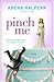 Pinch Me - A Novel