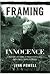 Framing Innocence 1st (first) edition Text Only by Lynn Powell